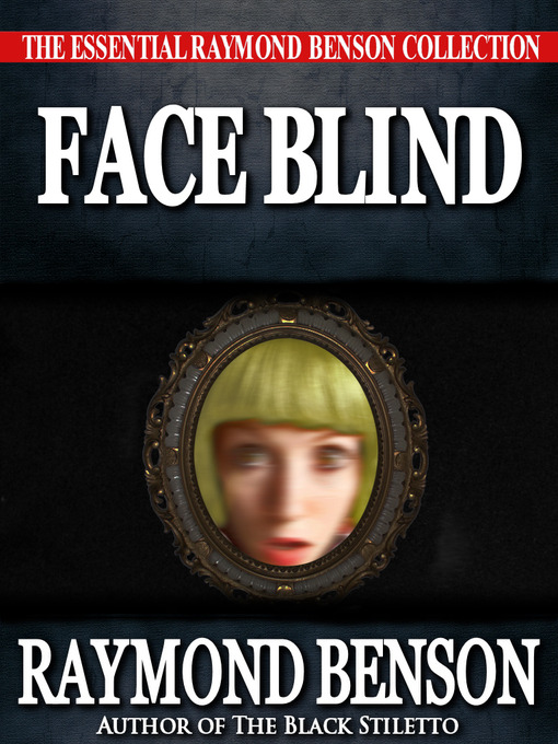 Title details for Face Blind by Raymond Benson - Available